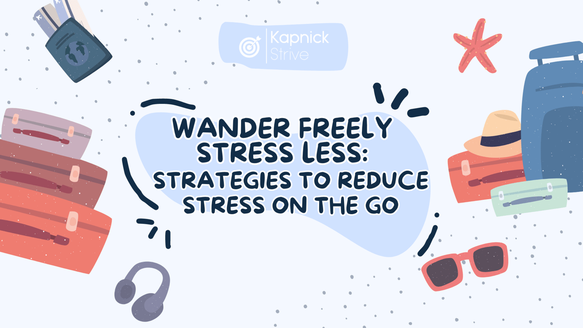 June 2024 Webinar - Wander Freely, Stress Less Travel Tips