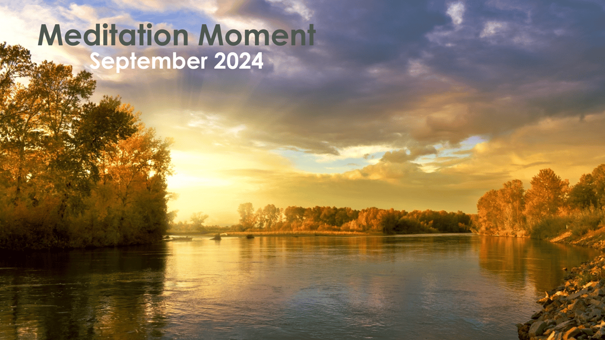 Meditation Moment - September 2024