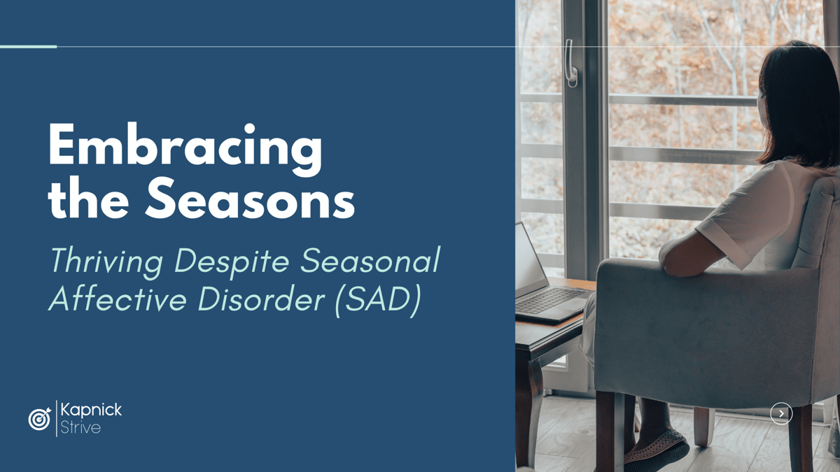 October 2024 Webinar  - Embracing the Seasons Thriving Despite Seasonal Affective Disorder