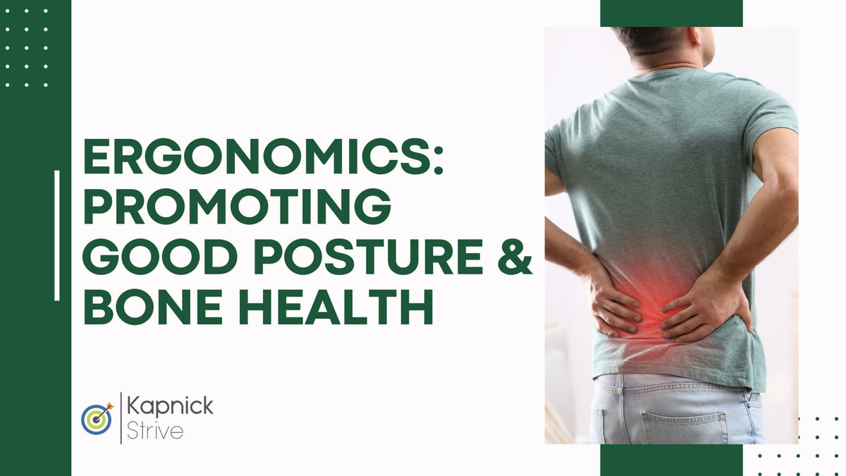 September 2023 - Ergonomics Promoting Good Posture and Bone Health